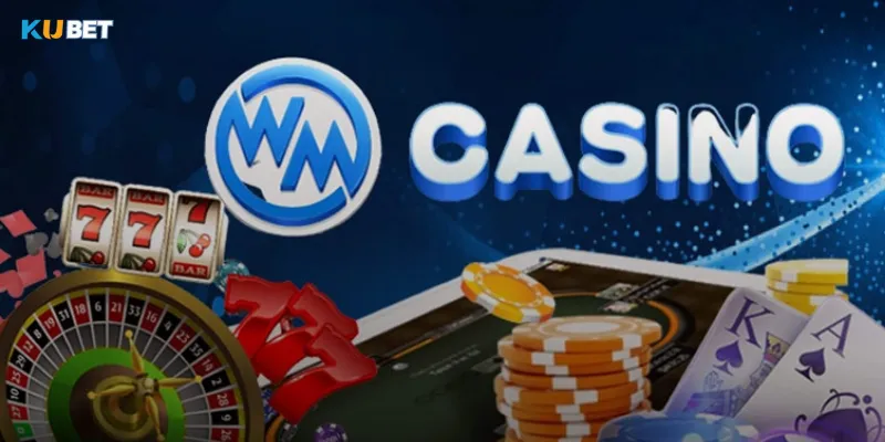 Các ưu thế nổi bật của sảnh WM Live Casino tại Kubet