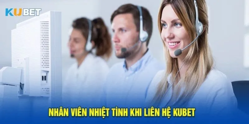 Khám phá cách liên hệ Kubet theo từng phương thức